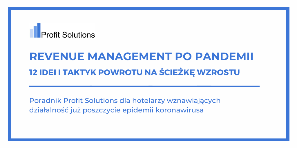 Revenue management po pandemii: 12 idei i taktyk powrotu na ścieżkę wzrostu