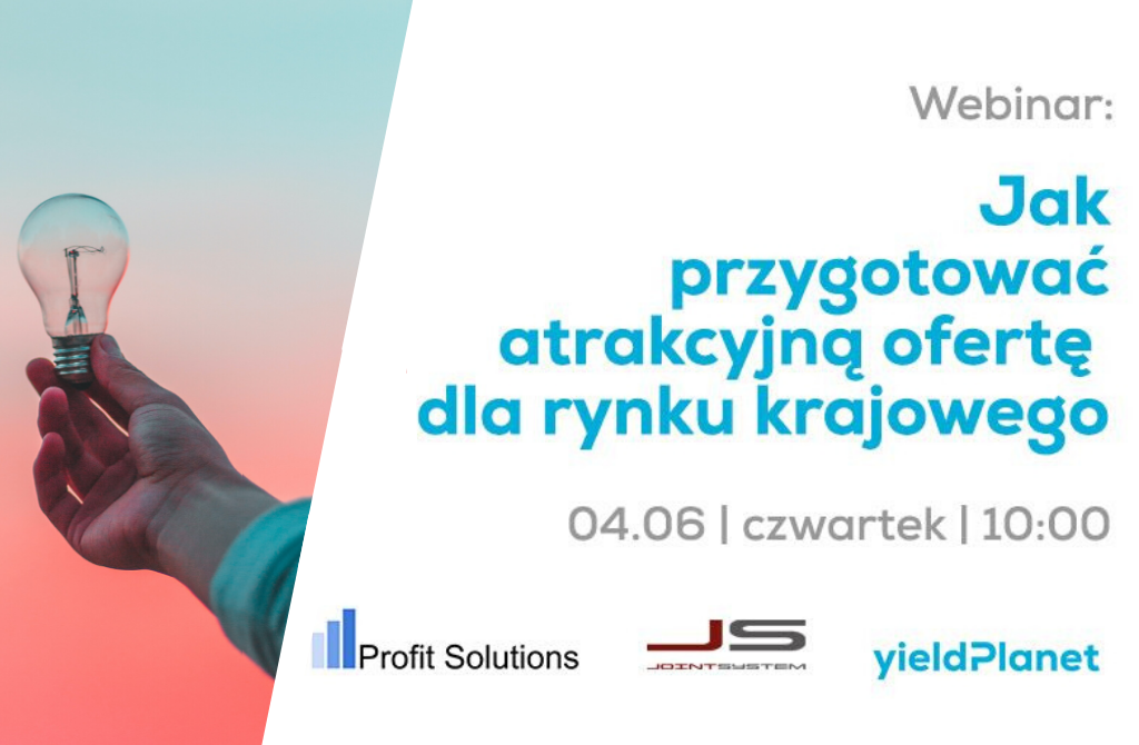 Webinar: Jak przygotować atrakcyjną ofertę dla rynku krajowego